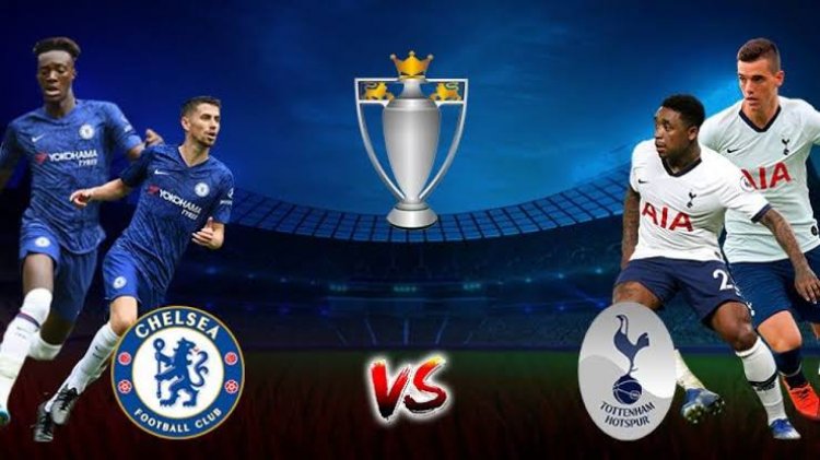 Chelsea VS Tottenham Tonight