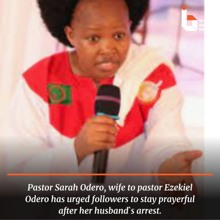 Sarah Odero, Wife to Pastor Ezekiel Odero Urge Followers to Keep praying